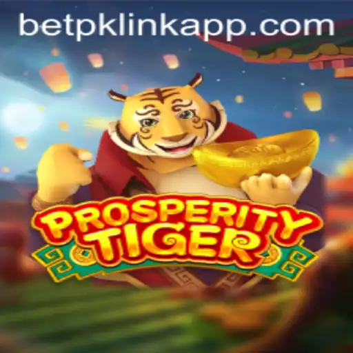 Exploring the Intriguing World of ProsperityTiger and the Betpk Link App